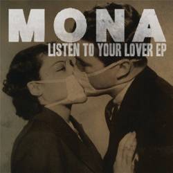 Mona : Listen to Your Lover